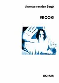 E-Book (epub) #BOOK! von Annette Van Den Bergh
