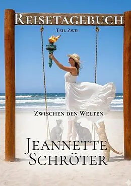 E-Book (epub) Reistagebuch Teil 2 von Jeannette Schröter