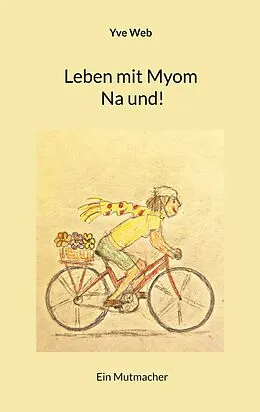 E-Book (epub) Leben mit Myom Na und! von Yve Web