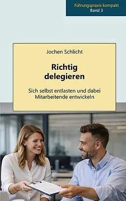 E-Book (epub) Richtig delegieren von Jochen Schlicht