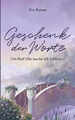 E-Book (epub) Geschenk der Worte von Eva Byrnes