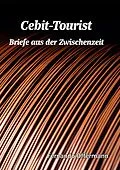 E-Book (epub) Cebit-Tourist von Fernando Offermann