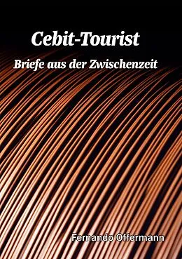 E-Book (epub) Cebit-Tourist von Fernando Offermann