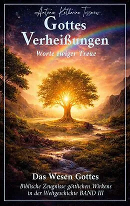 E-Book (epub) Gottes Verheißungen, Worte ewiger Treue von Antonia Katharina Tessnow