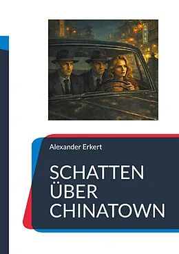 E-Book (epub) SCHATTEN ÜBER CHINATOWN von Alexander Erkert