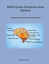 E-Book (epub) ADHS-Guide..(Entdecke deine Stärken) von Raphaela Jameson