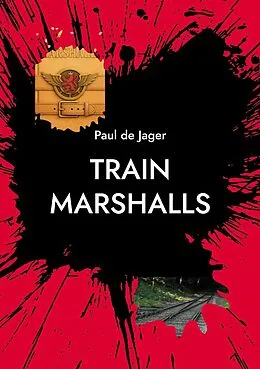 E-Book (epub) Train Marshalls von Paul de Jager