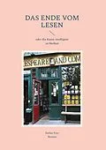 E-Book (epub) Das Ende vom Lesen von Stefan Frey