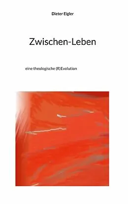 E-Book (epub) Zwischen-Leben von Dieter Eigler