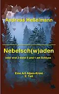 E-Book (epub) Nebelsch(w)aden von Andreas Heßelmann