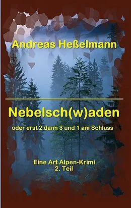 E-Book (epub) Nebelsch(w)aden von Andreas Heßelmann