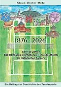 E-Book (epub) 1876 - 2026 von Klaus-Dieter Metz