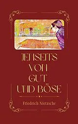 E-Book (epub) Jenseits von Gut und Böse von Friedrich Nietzsche