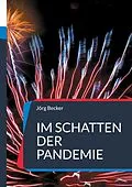 E-Book (epub) Im Schatten der Pandemie von Jörg Becker