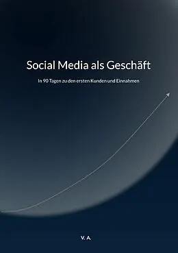 E-Book (epub) Social Media als Geschäft von V. A.