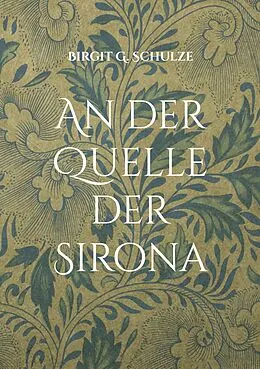 E-Book (epub) An der Quelle der Sirona von Birgit G. Schulze