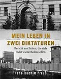 E-Book (epub) Mein Leben in zwei Diktaturen von Hans-Joachim Preuß