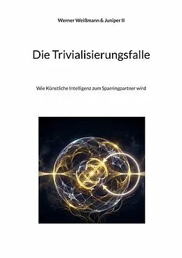 E-Book (epub) Die Trivialisierungsfalle von Werner Weißmann, Juniper Ii