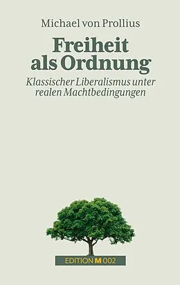 E-Book (epub) Freiheit als Ordnung von Michael Von Prollius