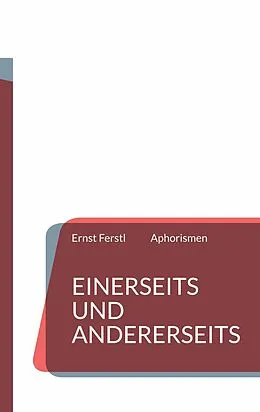 E-Book (epub) Einerseits und andererseits von Ernst Ferstl