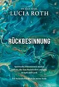 E-Book (epub) Rückbesinnung von Lucia Roth