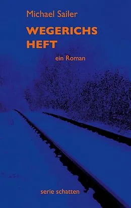 E-Book (epub) Wegerichs Heft von Michael Sailer