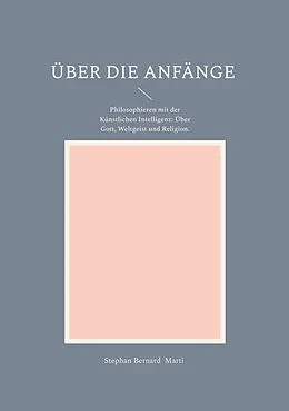 E-Book (epub) Über die Anfänge von Stephan Bernard Marti