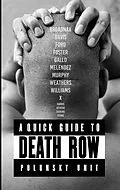 E-Book (epub) A quick guide to death row von Kenneth Foster, Perry Eugene Williams, James Broadnax