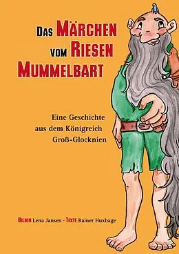 E-Book (epub) Das Märchen vom Riesen Mummelbart von Rainer Huxhage