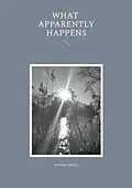 E-Book (epub) What apparently happens von Andreas Müller