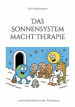 E-Book (epub) Das Sonnensystem macht Therapie von Dirk Meierewert