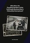 E-Book (epub) Who were the founding members of the Full Gospel Business Men's Fellowship? von Roy Weremchuk