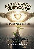 E-Book (epub) Beziehungs - Burnout von Jeannette Schröter