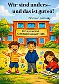 E-Book (epub) Wir sind anders und das ist gut so von Dominic Rosinsky
