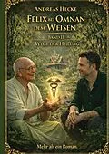 E-Book (epub) Felix bei Omnan dem Weisen, Band II Wege der Heilung von Andreas Hecke