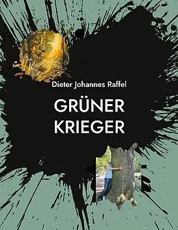 E-Book (epub) Grüner Krieger von Dieter Johannes Raffel