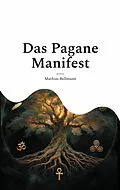 E-Book (epub) Das Pagane Manifest von Mathias Bellmann