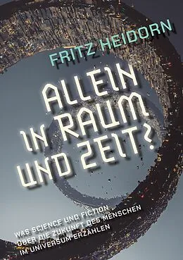 E-Book (epub) Allein in Raum und Zeit? von Fritz Heidorn
