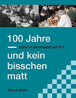 E-Book (epub) 100 Jahre und kein bisschen matt von Thomas Binder