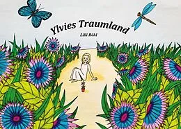 E-Book (epub) Ylvies Traumland von Lilli Röhl
