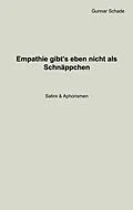 E-Book (epub) Empathie gibt´s eben nicht als Schnäppchen von Gunnar Schade