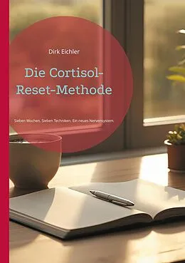 E-Book (epub) Die Cortisol-Reset-Methode von Dirk Eichler