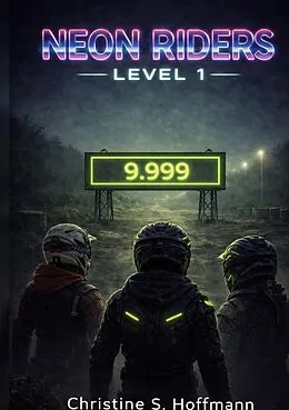E-Book (epub) Neon Riders von Christine S. Hoffmann