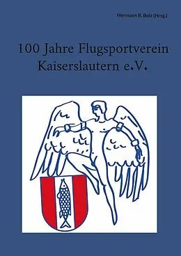 E-Book (epub) 100 Jahre Flugsportverein Kaiserslautern e. V. von 
