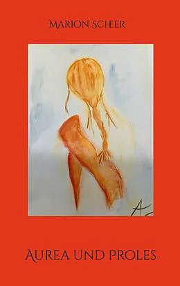E-Book (epub) Aurea und Proles von Marion Scheer