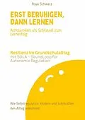 E-Book (epub) Erst beruhigen, dann lernen von Roya Schwarz