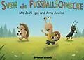 E-Book (epub) Sven die Fussballschnecke von Severin Mundi