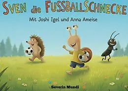 E-Book (epub) Sven die Fussballschnecke von Severin Mundi