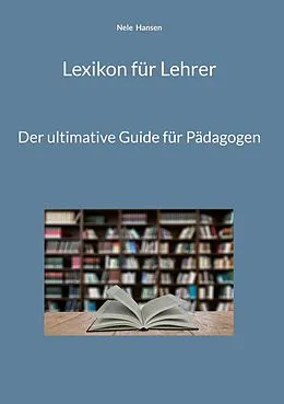 E-Book (epub) Lexikon für Lehrer von Nele Hansen