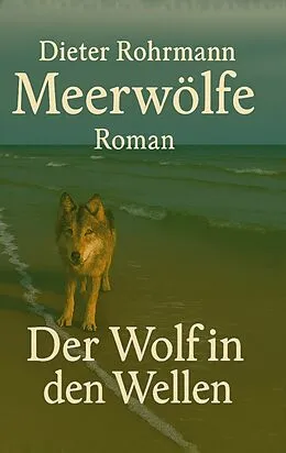 E-Book (epub) Meerwölfe von Dieter Rohrmann